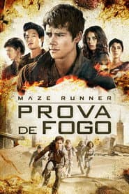 Poster for Maze Runner: Prova de Fogo