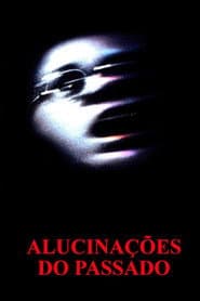 Pôster de Alucinações do Passado