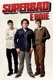 Pôster de Superbad: É Hoje