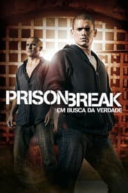 Poster for Prison Break: Em Busca da Verdade