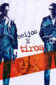 Poster for Beijos e Tiros