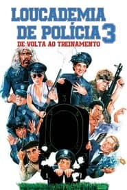 Poster for Loucademia de Polícia 3: De Volta ao Treinamento