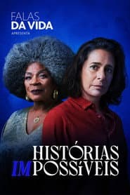 Pôster de Falas da Vida: Histórias (Im)possíveis
