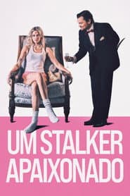 Pôster de Um Stalker Apaixonado