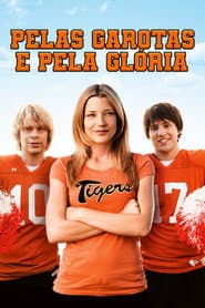 Poster for Pelas Garotas e Pela Glória