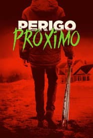 Poster for Perigo Próximo