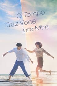 Poster for O Tempo Traz Você pra Mim