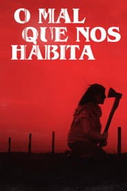 Pôster de O Mal que Nos Habita