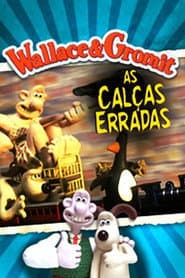 Pôster de Wallace & Gromit: As Calças Erradas