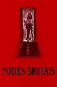 Poster for Noites Brutais