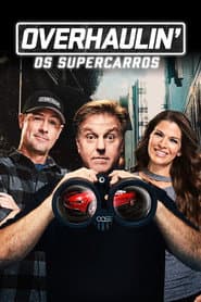 Poster for Overhaulin': Os Supercarros