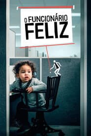 Poster for O Funcionário Feliz