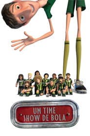 Poster for Um Time Show de Bola