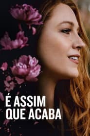 Pôster de É Assim Que Acaba