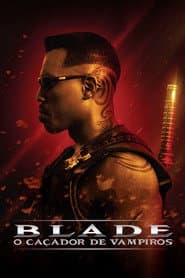 Poster for Blade: O Caçador de Vampiros