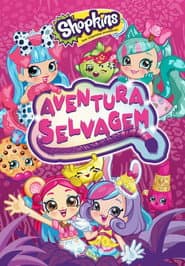 Pôster de Shopkins: Aventura Selvagem