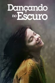 Poster for Dançando no Escuro