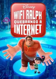 Poster for WiFi Ralph: Quebrando a Internet