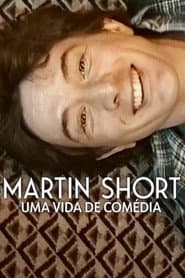 Pôster de Martin Short: Uma Vida de Comédia