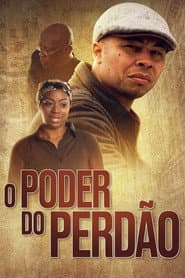 Poster for O Poder do Perdão