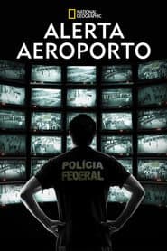 Poster for Alerta Aeroporto