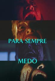 Poster for Para Sempre Medo