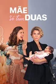 Poster for Mãe Só Tem Duas
