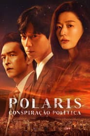 Poster for Polaris: Conspiração Política