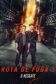 Poster for Rota de Fuga 3: O Resgate