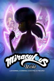 Poster for Miraculous World: Londres, Corrida Contra o Tempo