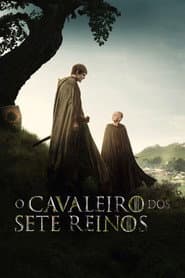 Poster for O Cavaleiro dos Sete Reinos