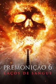 Poster for Premonição 6: Laços de Sangue