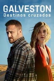 Poster for Galveston: Destinos Cruzados