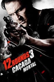 Poster for 12 Rounds 3: Caçada Mortal