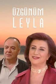 Pôster de Üzgünüm Leyla