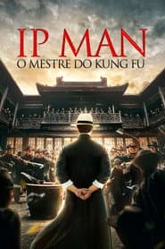 Pôster de Ip Man: O Mestre do Kung Fu