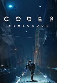 Pôster de Code 8: Renegados