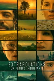 Poster for Extrapolations: Um Futuro Inquietante