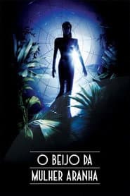 Pôster de O Beijo da Mulher-Aranha