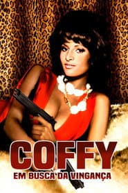 Pôster de Coffy: Em Busca da Vingança